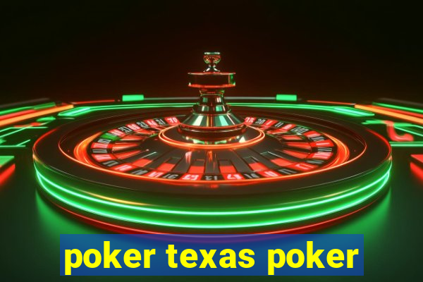 poker texas poker