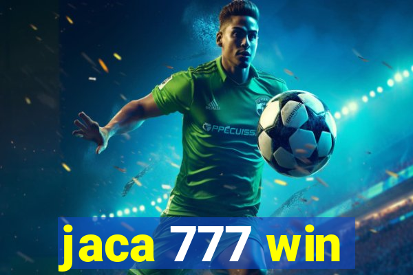 jaca 777 win