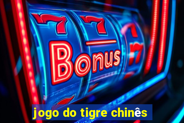 jogo do tigre chinês