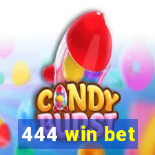 444 win bet