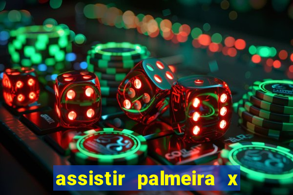 assistir palmeira x bahia ao vivo