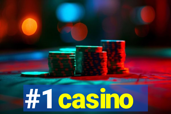 #1 casino