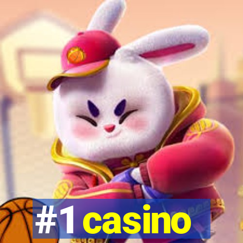 #1 casino