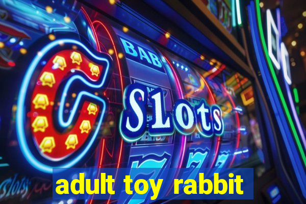 adult toy rabbit