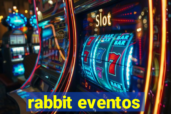 rabbit eventos