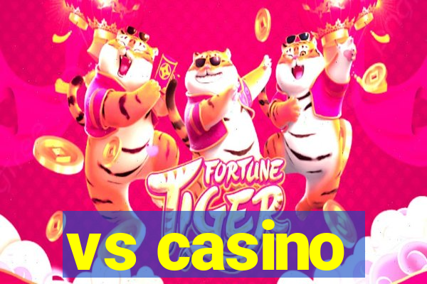 vs casino