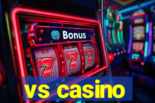 vs casino