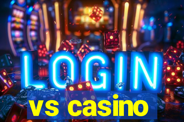 vs casino