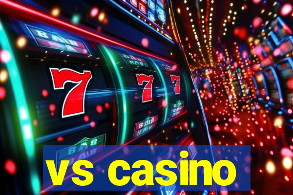 vs casino