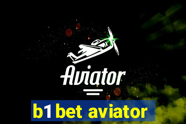 b1 bet aviator