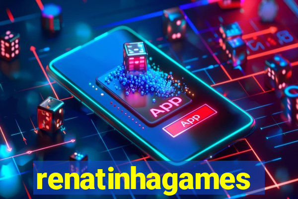 renatinhagames