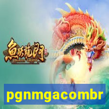 pgnmgacombr