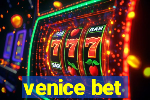 venice bet