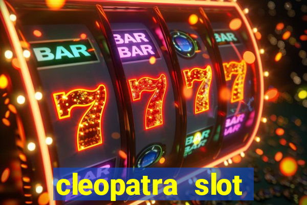 cleopatra slot machine free