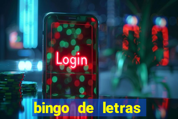 bingo de letras para imprimir gratis