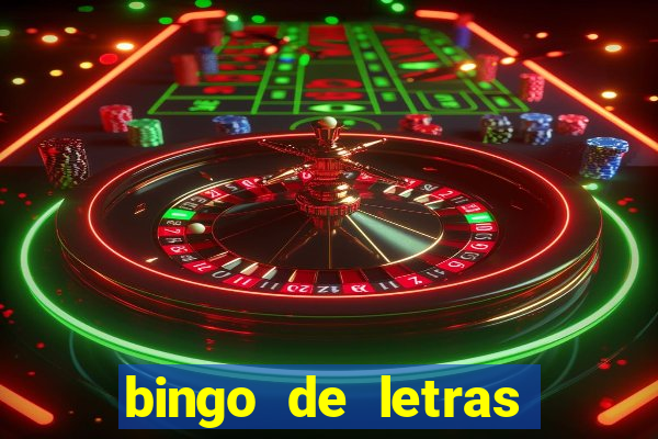 bingo de letras para imprimir gratis