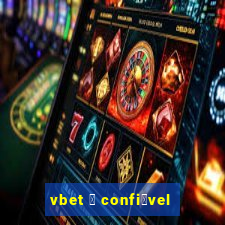 vbet 茅 confi谩vel