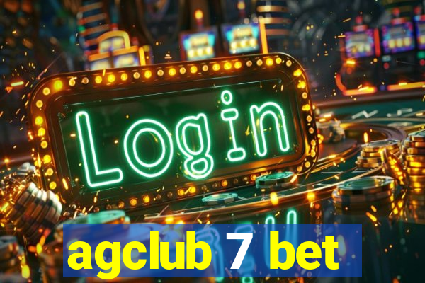 agclub 7 bet