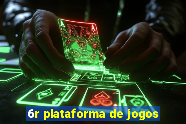 6r plataforma de jogos