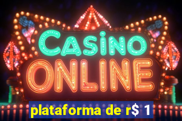 plataforma de r$ 1