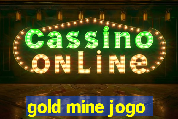 gold mine jogo