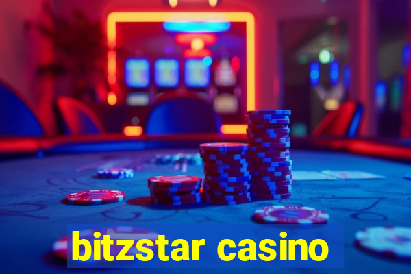 bitzstar casino