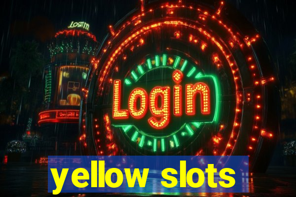 yellow slots