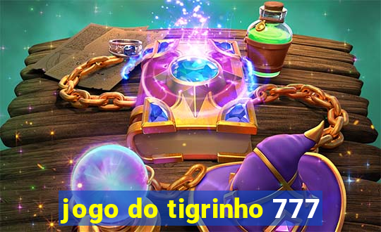 jogo do tigrinho 777