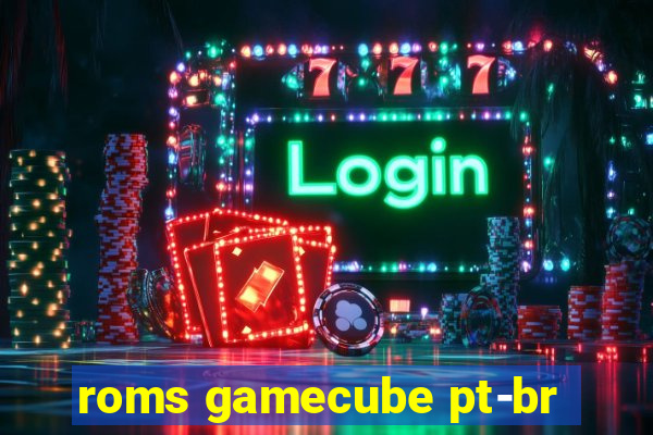 roms gamecube pt-br