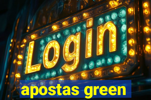 apostas green