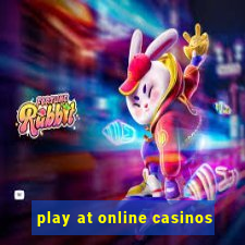 play at online casinos