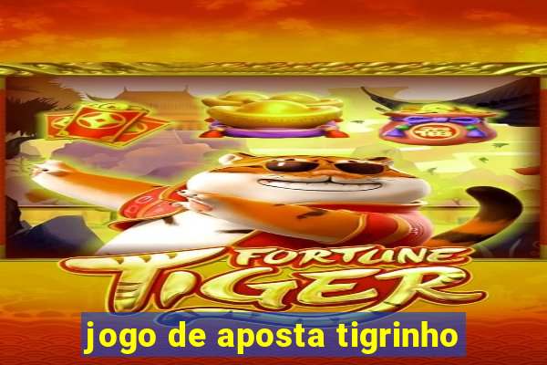 jogo de aposta tigrinho