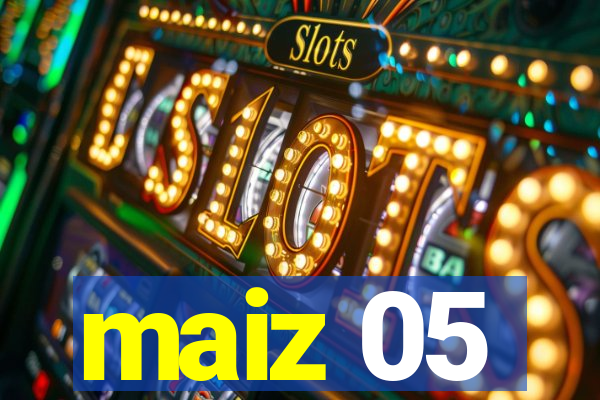 maiz 05