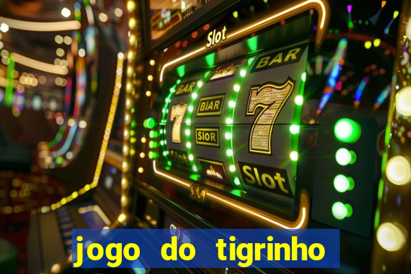 jogo do tigrinho vai de bet