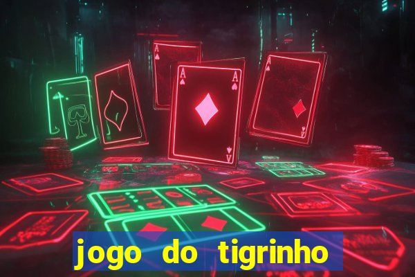 jogo do tigrinho vai de bet