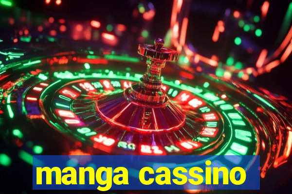 manga cassino