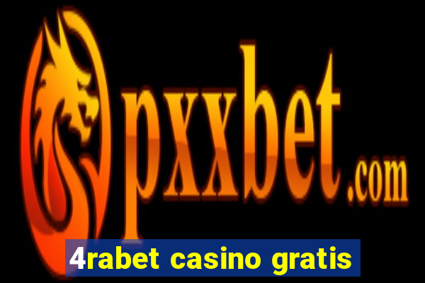 4rabet casino gratis