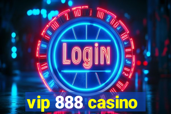 vip 888 casino