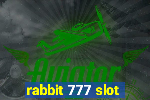 rabbit 777 slot