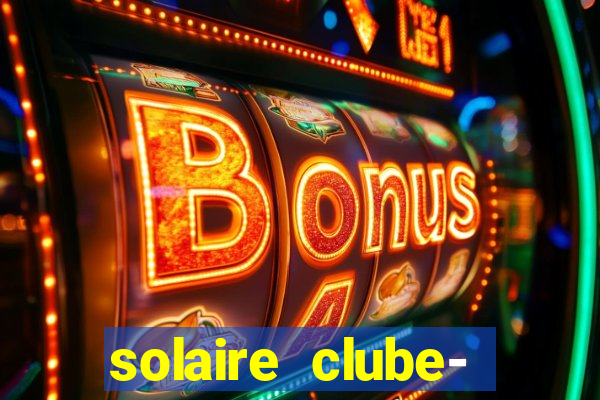 solaire clube- 49pubg resort