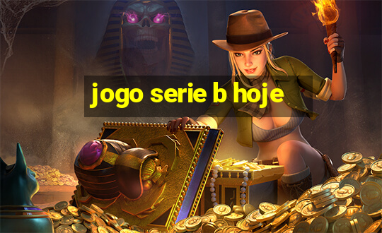 jogo serie b hoje