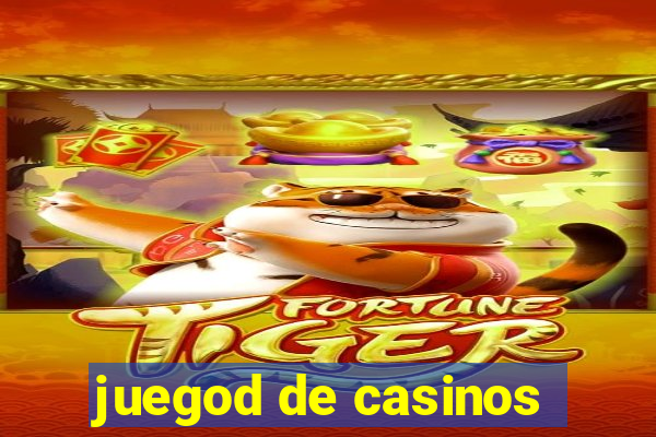 juegod de casinos