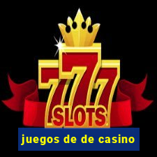 juegos de de casino