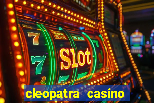 cleopatra casino slots free