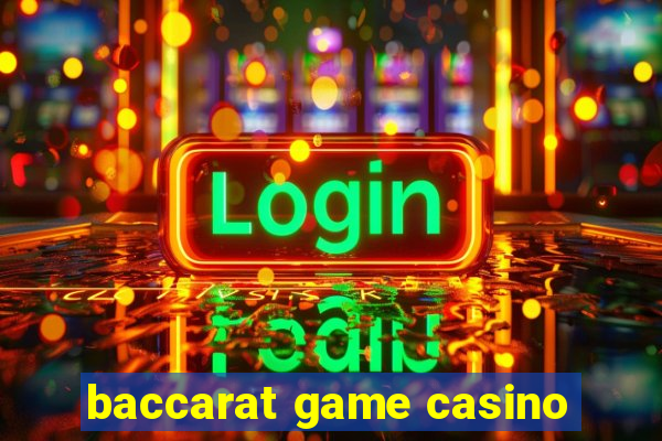 baccarat game casino