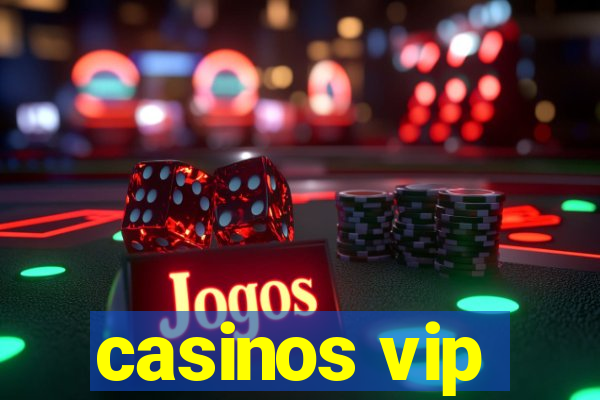 casinos vip