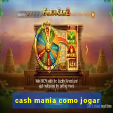 cash mania como jogar