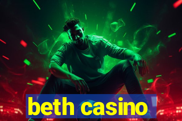 beth casino