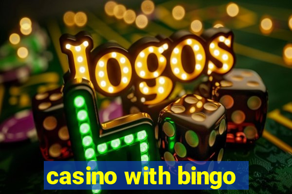 casino with bingo