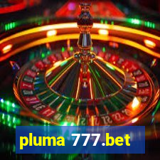 pluma 777.bet